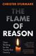 Flame of Reason, The: Clear Thinking for the Twenty-First Century